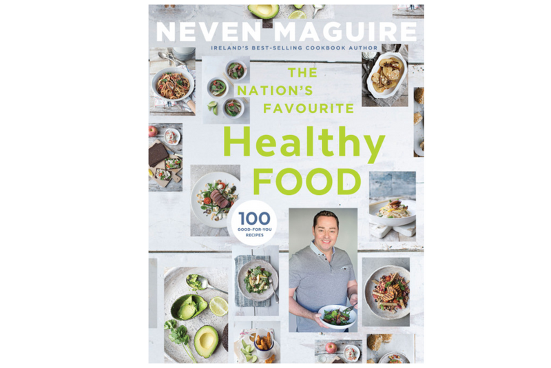 The Nation’s Favourite Healthy Food Neven Maguire